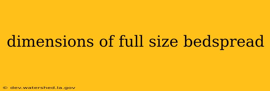 dimensions of full size bedspread
