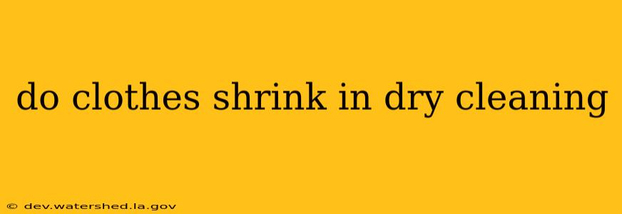 do clothes shrink in dry cleaning