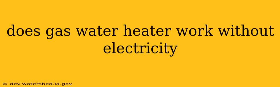 does gas water heater work without electricity