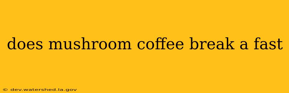 does mushroom coffee break a fast
