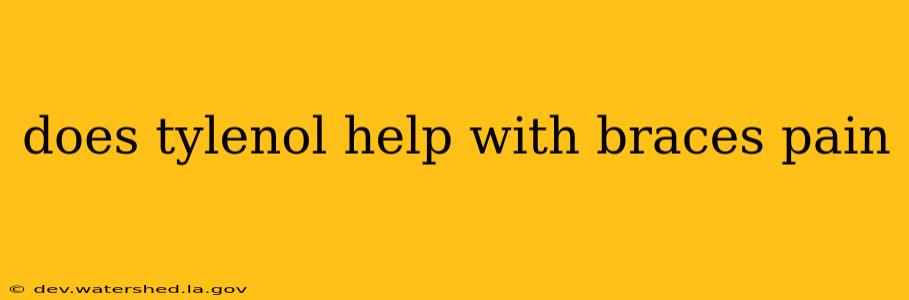 does tylenol help with braces pain