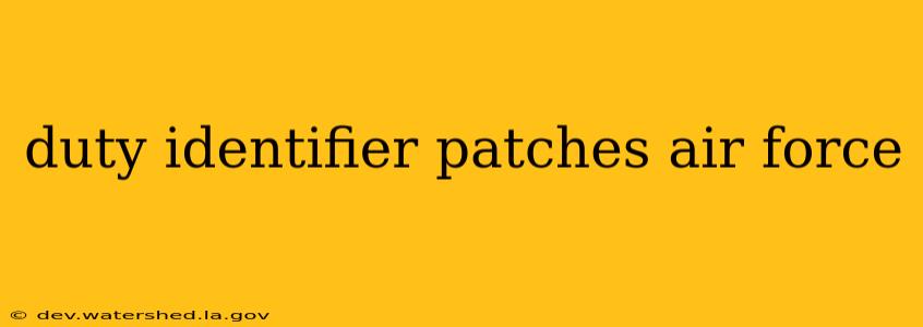 duty identifier patches air force