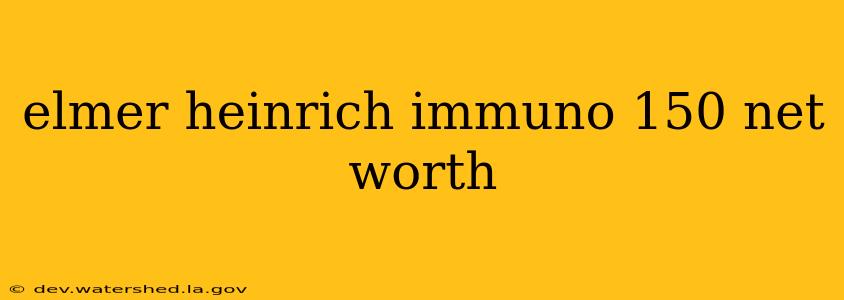 elmer heinrich immuno 150 net worth