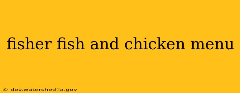 fisher fish and chicken menu