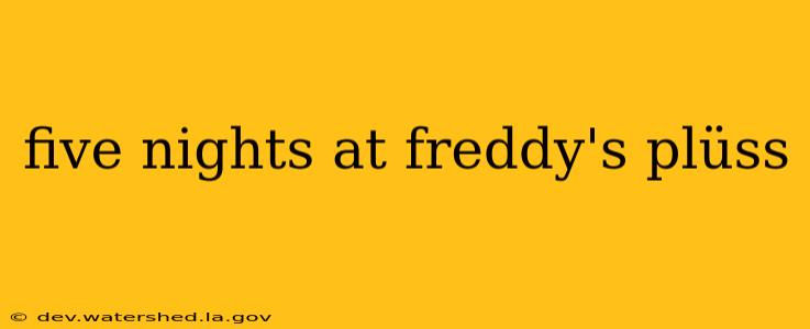five nights at freddy's plüss