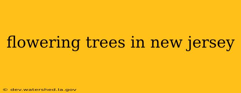 flowering trees in new jersey