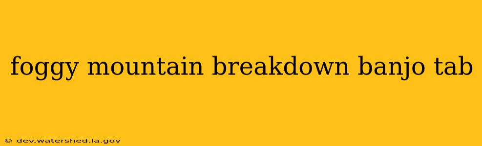 foggy mountain breakdown banjo tab