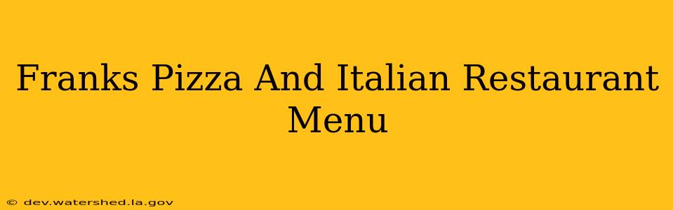 frank's pizza and italian restaurant menu