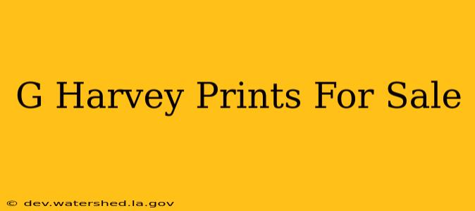 g harvey prints for sale