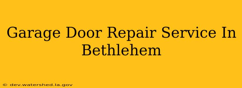 garage door repair service in bethlehem