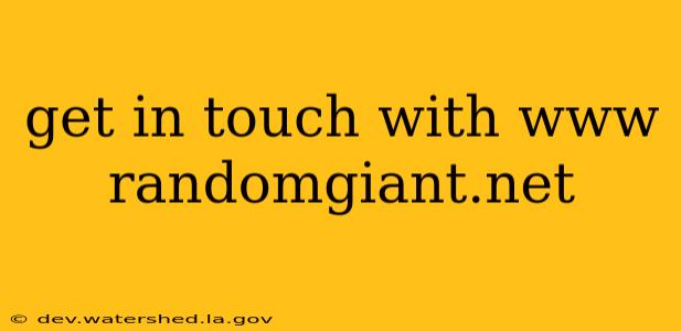 get in touch with www randomgiant.net