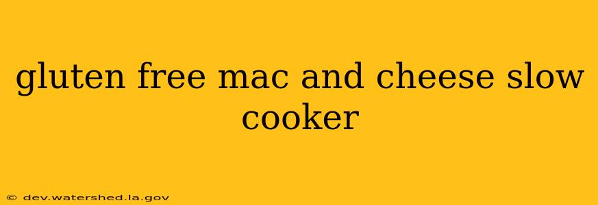 gluten free mac and cheese slow cooker