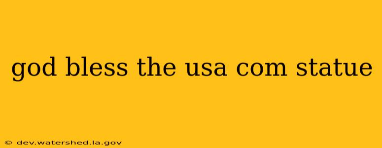 god bless the usa com statue