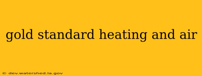 gold standard heating and air