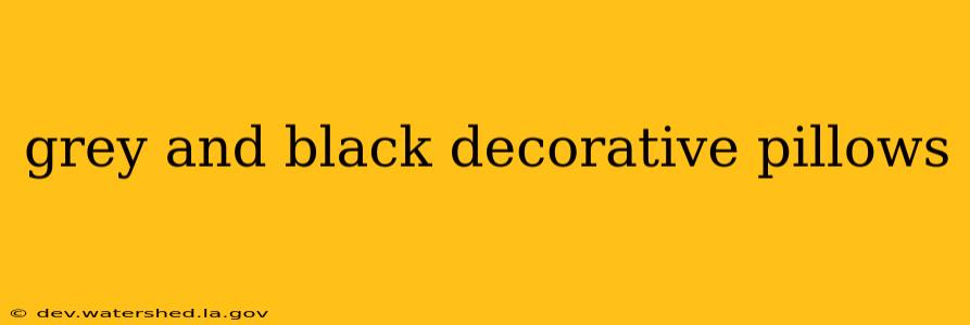 grey and black decorative pillows