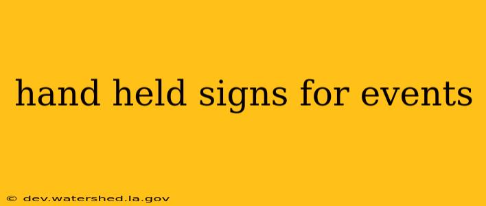 hand held signs for events