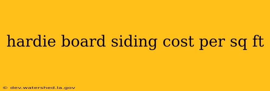 hardie board siding cost per sq ft