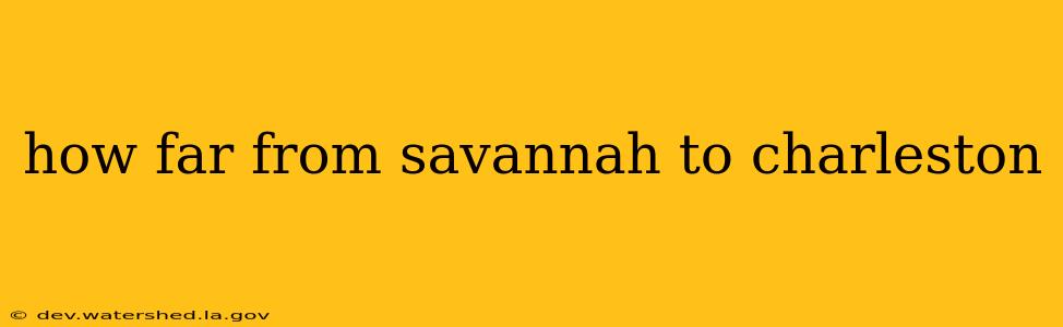 how far from savannah to charleston