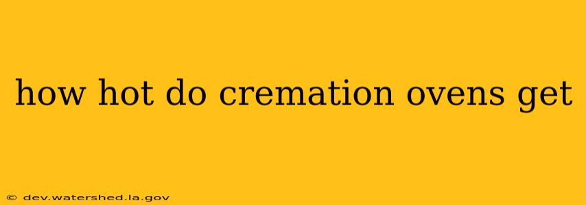 how hot do cremation ovens get