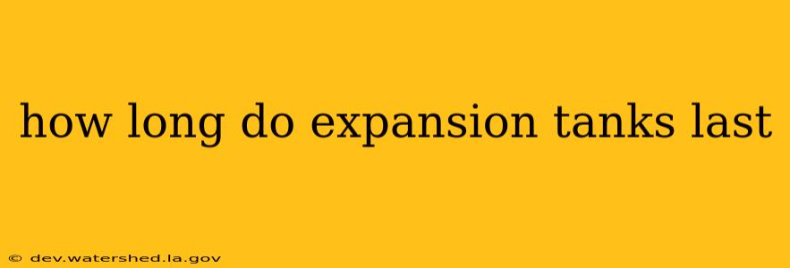 how long do expansion tanks last