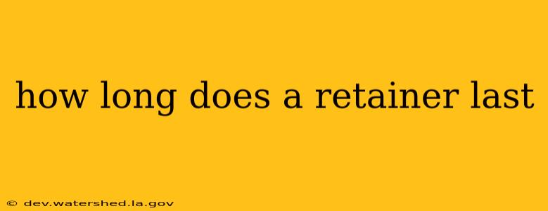 how long does a retainer last
