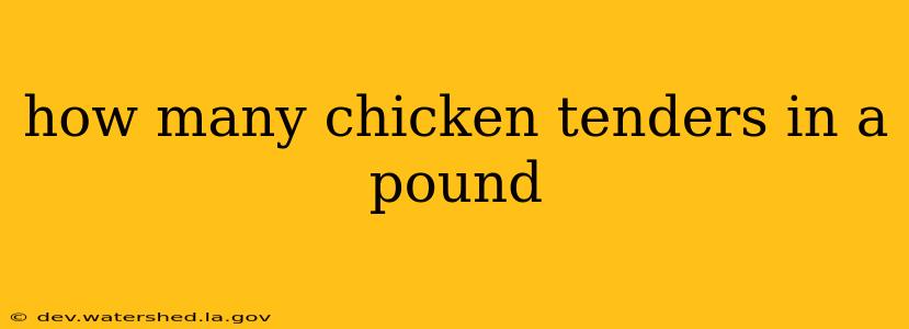 how many chicken tenders in a pound