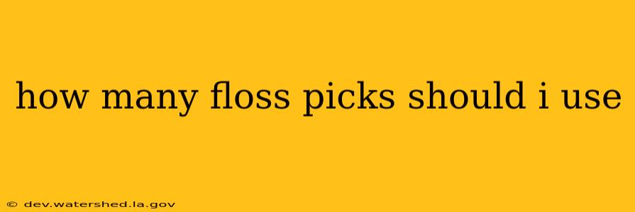 how many floss picks should i use