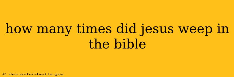 how many times did jesus weep in the bible