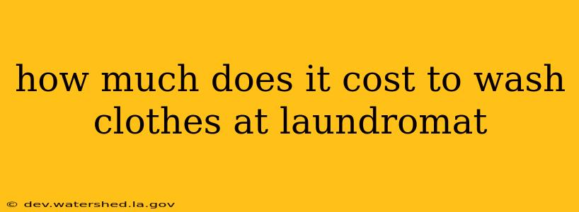 how much does it cost to wash clothes at laundromat
