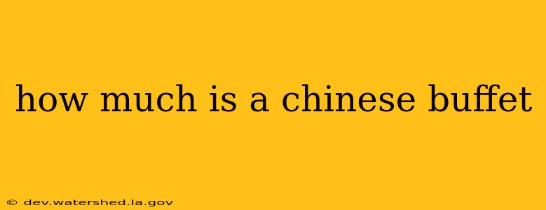 how much is a chinese buffet