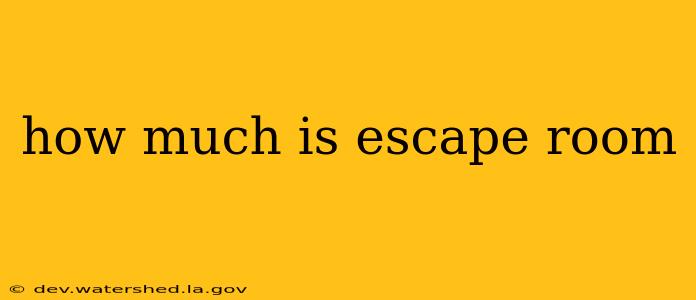 how much is escape room