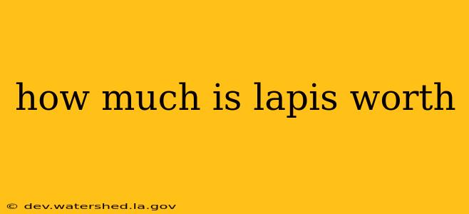 how much is lapis worth