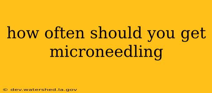 how often should you get microneedling