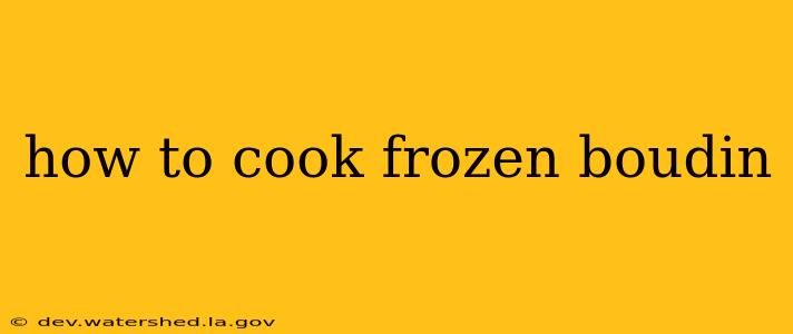 how to cook frozen boudin