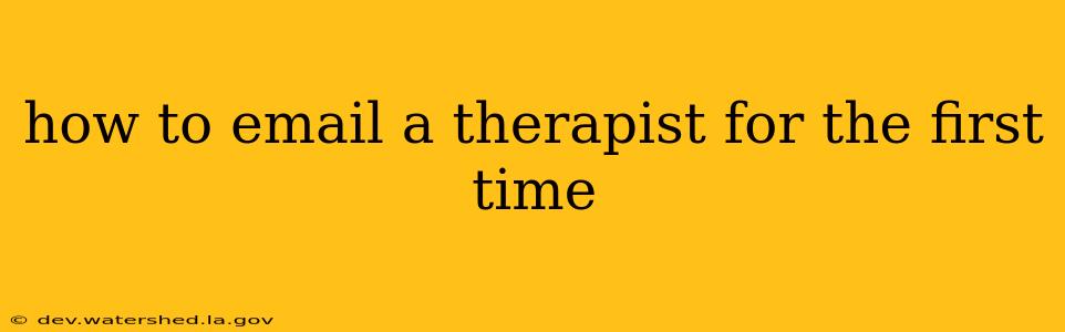 how to email a therapist for the first time