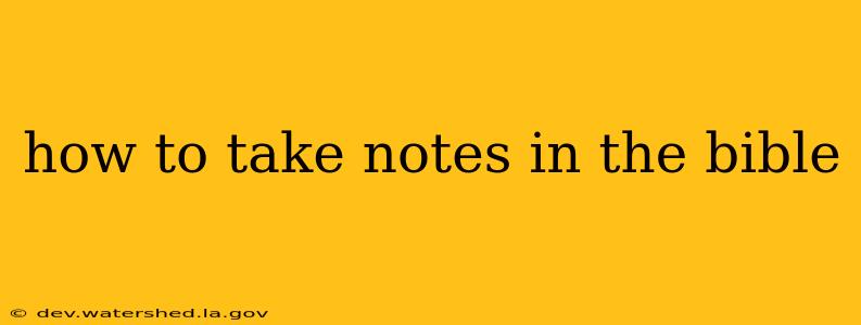 how to take notes in the bible