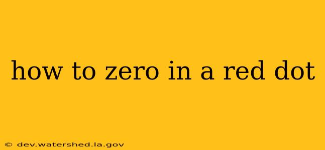 how to zero in a red dot