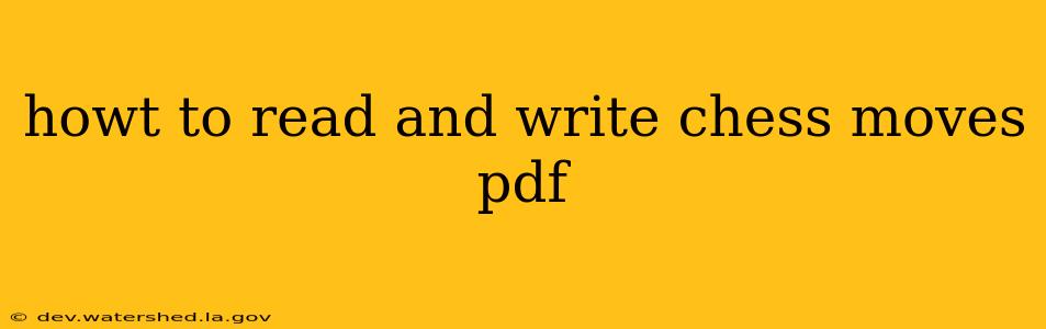 howt to read and write chess moves pdf