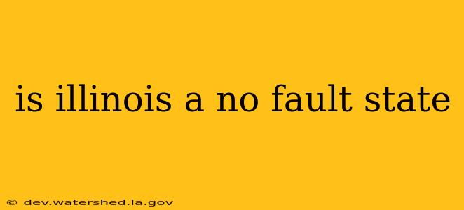 is illinois a no fault state