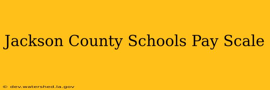 jackson county schools pay scale
