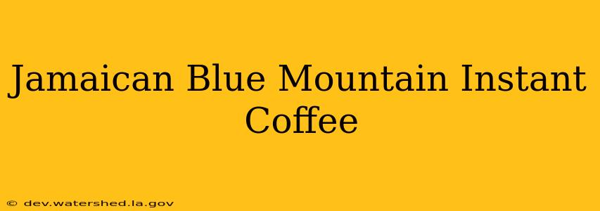 jamaican blue mountain instant coffee