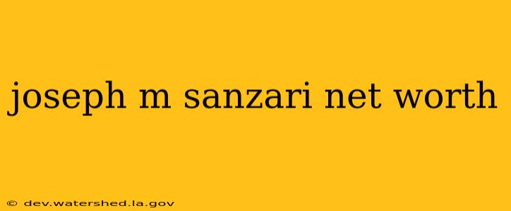 joseph m sanzari net worth