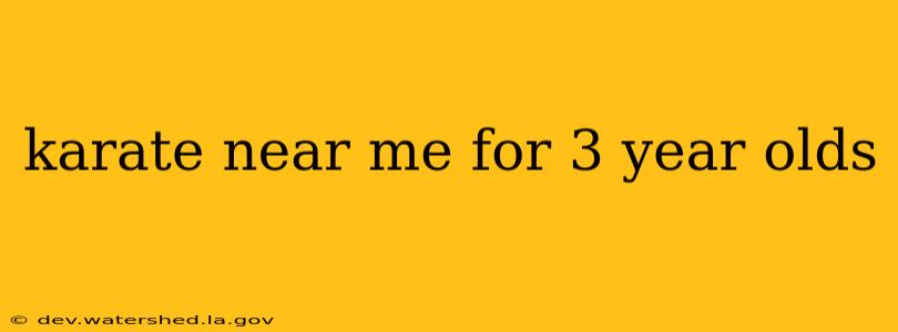 karate near me for 3 year olds