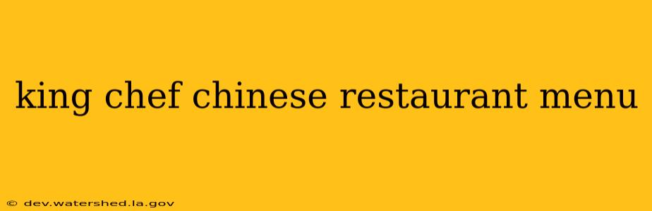 king chef chinese restaurant menu