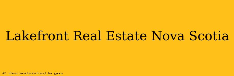 lakefront real estate nova scotia