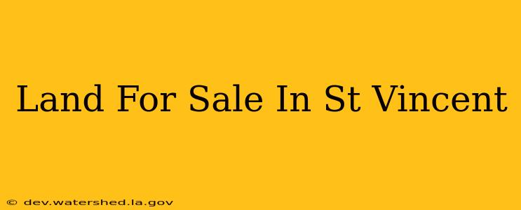 land for sale in st vincent