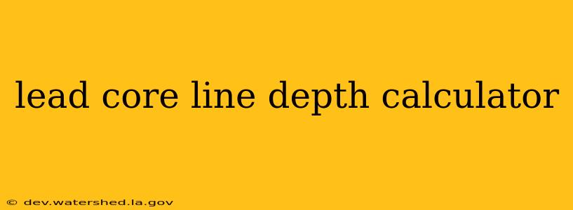 lead core line depth calculator