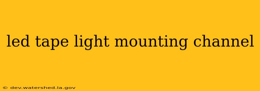 led tape light mounting channel