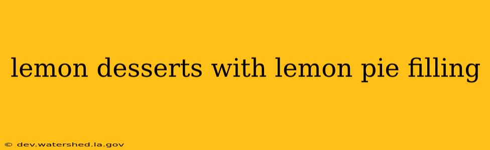 lemon desserts with lemon pie filling
