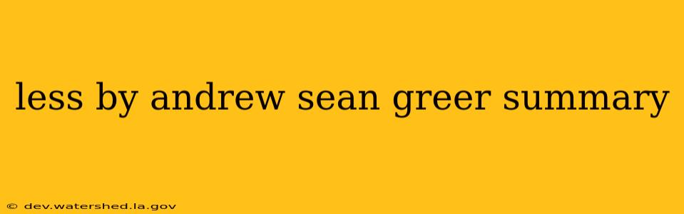 less by andrew sean greer summary